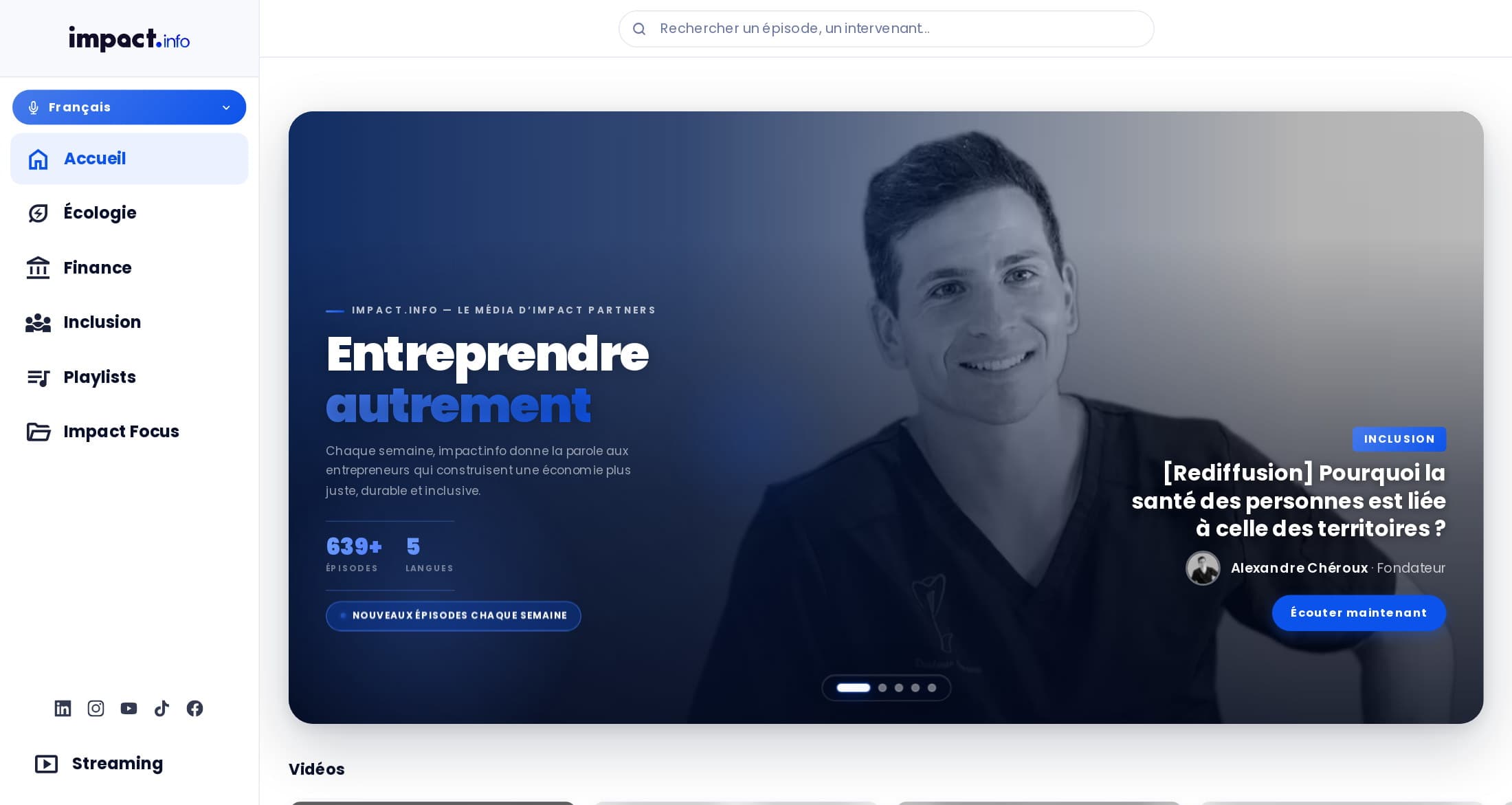 Accueil d’impact.info : navigation latérale Écologie, Finance, Inclusion, Playlists, Impact Focus, et carrousel « Entreprendre autrement » avec un épisode en vidéo