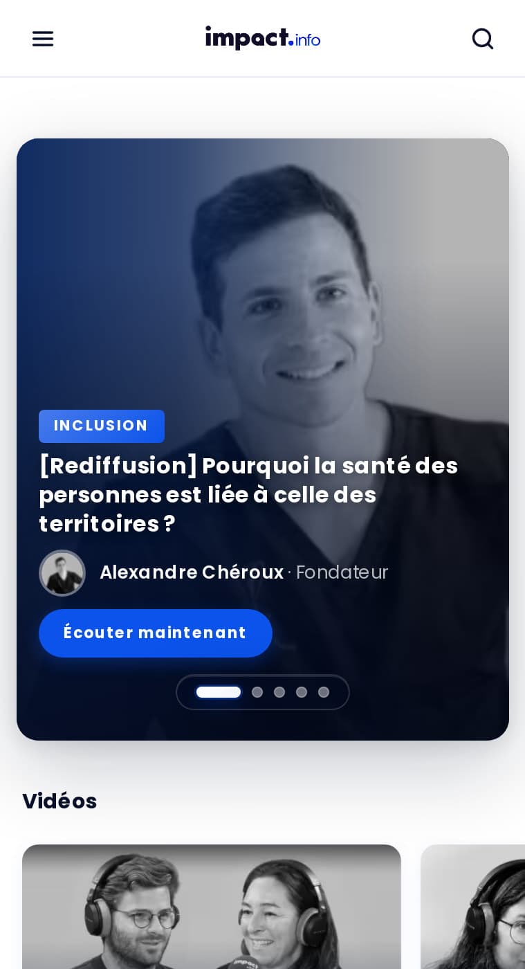 Accueil d’impact.info sur mobile : épisode à la une et dossiers Impact Focus