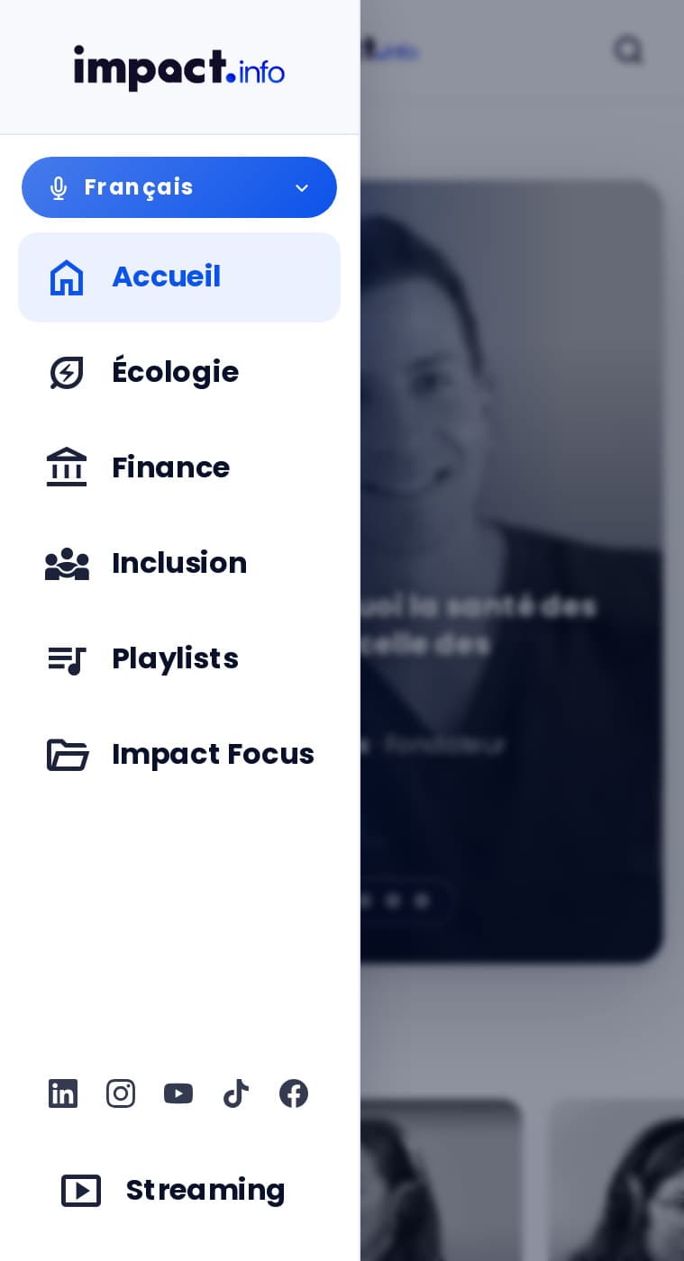 Menu mobile d’impact.info : sélecteur de langue, Accueil, Écologie, Finance, Inclusion, Playlists, Impact Focus, Streaming