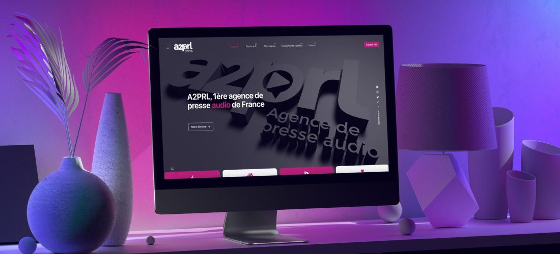 Création du site internet A2PRL, 1ère agence de presse audio de France.